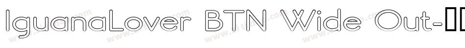 IguanaLover BTN Wide Out字体转换
